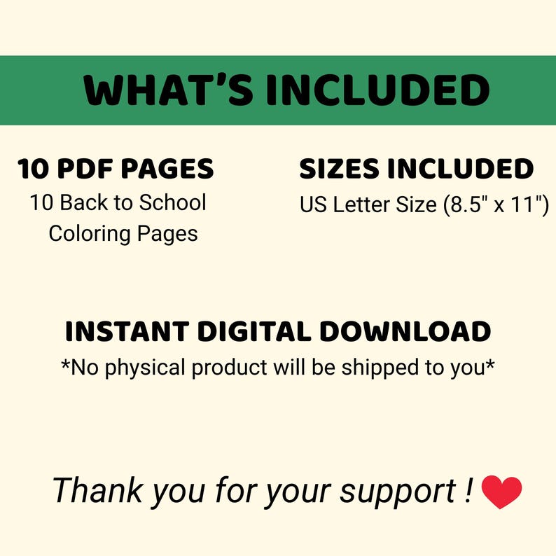 May include: A digital download graphic with the text "WHAT'S INCLUDED" at the top. The text lists 10 PDF pages of back-to-school coloring pages and US Letter size (8.5" x 11") included. The text "INSTANT DIGITAL DOWNLOAD" is also included.