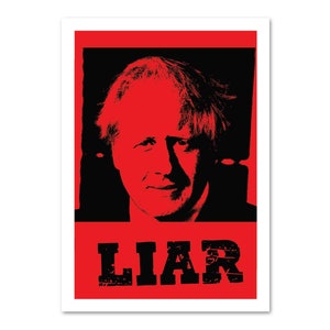 Boris Johnson Poster Liar | Satirical Print | Political Wall Art | COVID CV19 | Home Decor | Prime Minister | Tory Flyer | Conservative