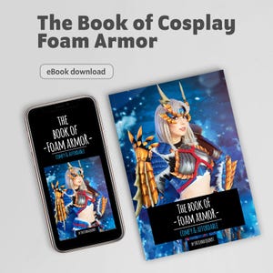 The Book of Foam Armor – Comfy & Affordable / PDF