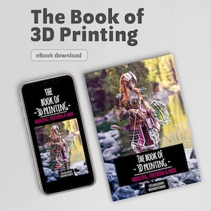 The Book of 3D Printing – Modeling, Finishing & More / PDF