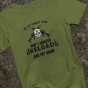Military Humor Unisex Tee, Skull with Crossed Rifles Graphic T-Shirt, 2nd Amendment Patriotic Shirt, Quote Shirt