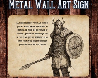 May include: Metal wall art sign with a Viking warrior illustration, holding a spear and shield. The sign has a poem about Valhalla. The background is a wooden texture.