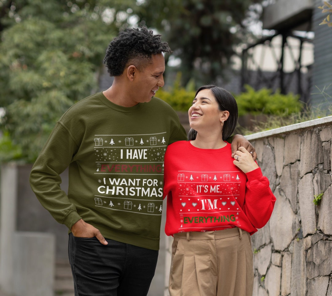 Ugly Christmas Sweater Couples, Funny Ugly Matching Christmas Sweater, I Have Everything I Want