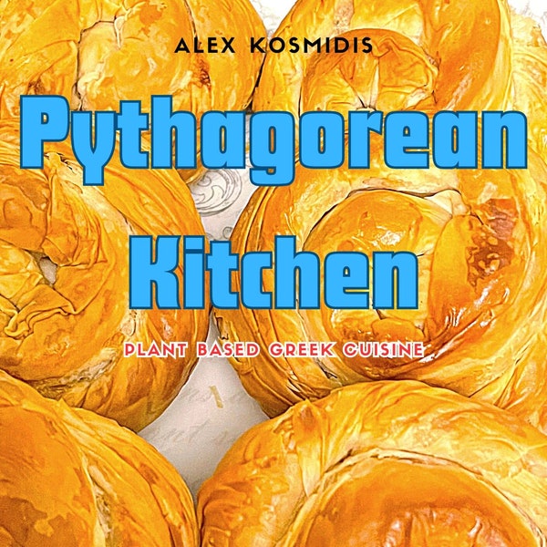 Pythagorean Kitchen: Plant Based Greek Cuisine