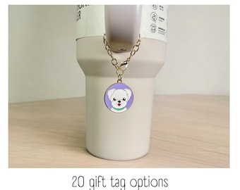 Tumbler Charm - Maltese / Bolognese - Handle Charm - Stanley - HydroJug - Owala - Simple Modern - HydroFlask - BruMate - Gift for Women