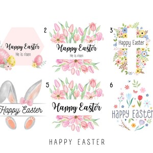 May include: Six different Easter-themed designs featuring watercolor illustrations of flowers, bunnies, eggs, and a cross. The designs include the text "Happy Easter" and "He is risen".