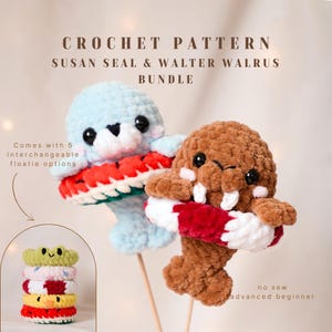 Puede incluir: Un paquete de patrones de crochet con Susan Seal y Walter Walrus. La foca azul y la morsa marrón sostienen flotadores rojos y blancos. La imagen incluye el texto "Comes with 5 interchangeable floatie options" y "no sew advanced beginner".