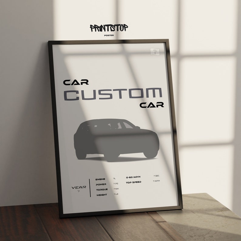 May include: A black and white poster with the text "CAR CUSTOM CAR" and a silhouette of a car. The poster also includes information about the car's engine, power, torque, weight, 0-60 mph time, and top speed.