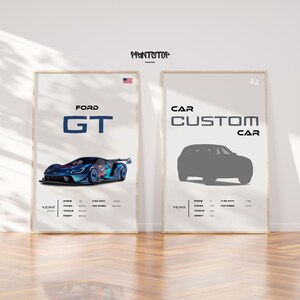May include: Two posters with a white background and black text. The poster on the left features a blue and black Ford GT sports car with the text "Ford GT" and specifications for the car. The poster on the right features a silhouette of a custom car with the text "Car Custom Car" and specifications for the car.