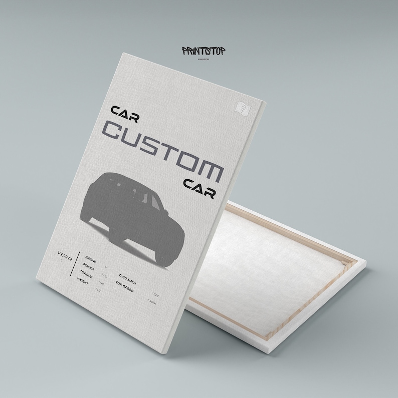 May include: A canvas print with the text "CAR CUSTOM CAR" and a silhouette of a car. The print also includes the text "YEAR", "ENGINE", "POWER", "TORQUE", "WEIGHT", "0-60 MPH", "TOP SPEED", and "1/4 MILE".