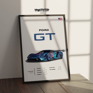 May include: A poster featuring a blue and black Ford GT sports car with the text "FORD GT" in large blue letters. The poster also includes the car's specifications, including year, engine, power, torque, 0-60 mph time, and top speed.