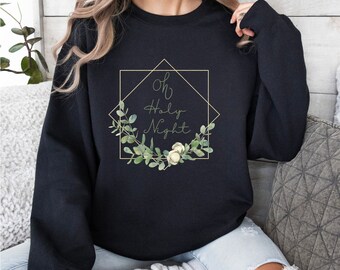 Trendy Weihnachts-Sweatshirt für stilvolle Frauen und Mütter, Religiöses Sweatshirt, Oh Holy Night Sweatshirt, Grund für die Saison