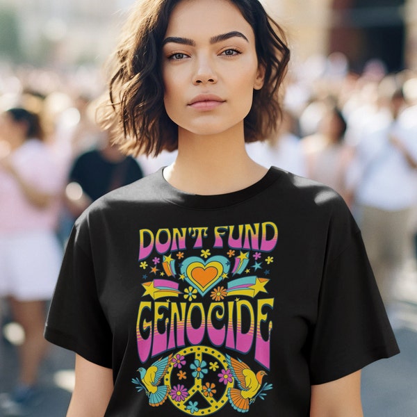 Free Palestine Don't Fund Genocide Protest Tee Against Funding Israel War Hamas