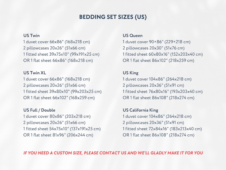 May include: A white background displays a list of bedding set sizes in inches and centimeters. Sizes include Twin, Twin XL, Full/Double, Queen, King, and California King. Each size lists the dimensions of the duvet cover, pillowcases, and fitted or flat sheet.