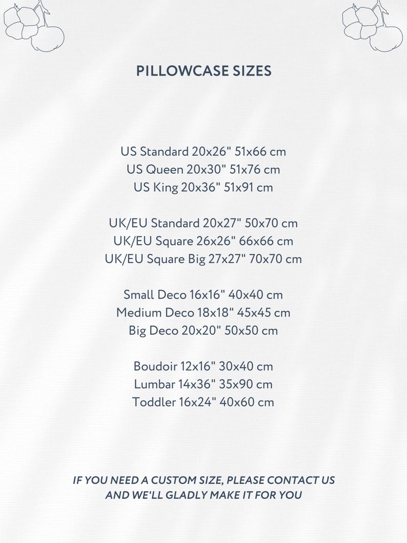 May include: A white sheet of paper with black text listing pillowcase sizes in inches and centimeters. The text includes US Standard, US Queen, US King, UK/EU Standard, UK/EU Square, UK/EU Square Big, Small Deco, Medium Deco, Big Deco, Boudoir, Lumbar, and Toddler.