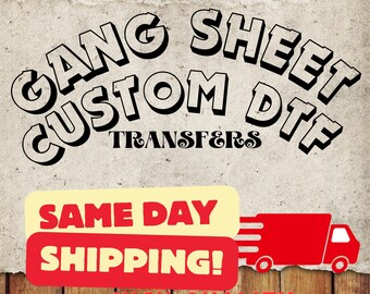 Custom DTF Transfers, Wholesale Gang, Bulk DTF Sheets, Ready To Press, Direct to Film Transfers, Custom Gang Sheet, DTF Transfers, Dtf Print