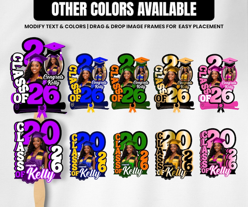 May include: Graduation photo booth props in various colors. Each prop features a photo of a person, the text "Class of 26", and the name "Kelly". The props are on a stick.