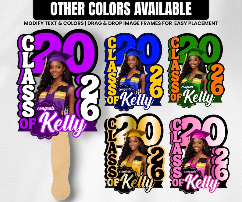 May include: Graduation photo booth props with the text "Class of 2026" and "Congrats Kelly." The props feature a photo of a woman in a graduation cap and gown. Available in purple, blue, green, gold, and pink.