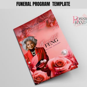 May include: A funeral program template with a pink and red floral design. The program features a portrait of a woman, the name Meredith Feng, and dates 04.11.1956 - 05.20.2024. The text "Forever in our hearts, Gone too soon!" is also included.