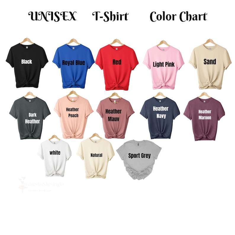 May include: A color chart of unisex t-shirts in various colors, including black, royal blue, red, light pink, and sand. Other colors are dark heather, heather peach, heather mauve, heather navy, heather maroon, white, natural, and sport grey.