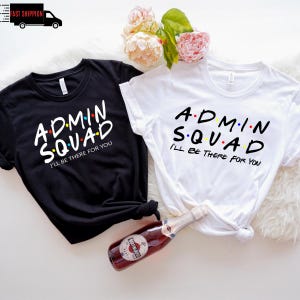 Funny Admin Squad T-Shirt: Office Staff Gift
