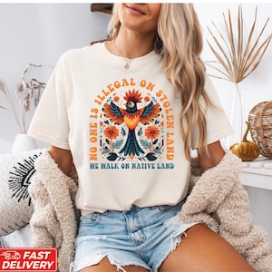 No One is Illegal on Stolen Land Shirt, Antiracist T-Shirt, Pro Immigrant Tee, Human Rights Top, Abolish ICE, Social Justice Activism Gifts