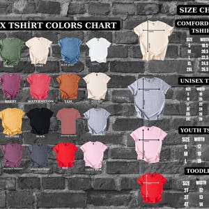 May include: A color chart for unisex t-shirts, featuring various colors like black, green, and pink. The chart includes size measurements in inches for different t-shirt styles, such as Comfort Cloos, Unisex, and Youth.