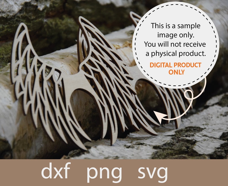 May include: A pair of wooden angel wings with intricate details, resting on a natural wood background. The image includes the text "This is a sample image only. You will not receive a physical product. DIGITAL PRODUCT ONLY" and the file formats "dxf png svg".