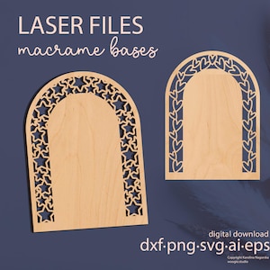 May include: Two wooden macrame bases with arched tops. One base features a star pattern border, and the other has a heart design. The text "LASER FILES macrame bases" is at the top. The bottom text reads "digital download dxf.png.svg.ai.eps".