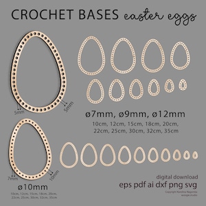 May include: Wooden crochet bases in various sizes and shapes, ideal for Easter egg crafts. The image shows several egg-shaped bases with pre-drilled holes, ranging from 0.7 cm to 35 cm in length. The text "CROCHET BASES easter eggs" is at the top.
