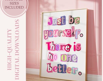 Just Be Yourself Quote Poster, Swift Song Lyrics Wall Art, Girly Wall Art Print, Cool Girl Posters, Aesthetic Room Decor