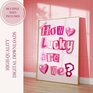 How Lucky Are We Song Lyrics Pink Maximalist Poster, Feminist Song Lyric Art Print, Pink Girly Wall Art, Swifties Gift Idea