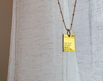 Bookish Charm Necklace “To the Stars Who Listen” • ACOTAR Inspired Quote Necklace • Literary Gift for Readers • Gold Engraved Pendant
