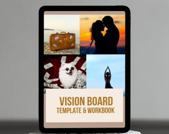 May include: A digital tablet displays a vision board template and workbook. The vision board includes images of a suitcase, a couple embracing, a dog surrounded by money, and a person doing yoga. The text "VISION BOARD TEMPLATE & WORKBOOK" is displayed.
