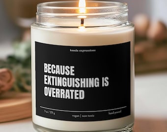 Firefighter Gifts, Firefighter Candle, Firefighter Dad, Firefighter Gift Ideas, Christmas Extinguishing is Overrated Funny Quote