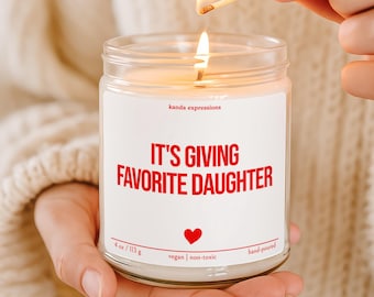 Funny Daughter Candle: It's Giving Favorite Daughter, Gift for Her