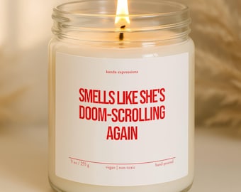 Doom Scrolling Candle, Funny Teen Gift, Coconut Apricot Wax