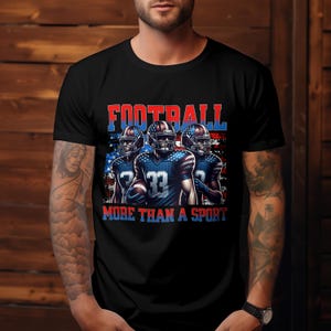 Football More Than a Sport Graphic Design, PNG and JPEG File Included. It is a digital download no physical product will be shipped.