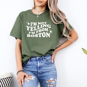 I&#39;m Not Yelling I&#39;m From Boston Funny Unisex T-Shirt, New England Gift, Boston T-Shirt, Boston Massachusetts, Unique Gifts