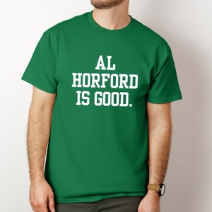 Al Horford ist gut Unisex Kurzarm-T-Shirt, Boston Basketball Fan T-Shirt