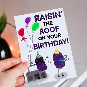 Raisin' The Roof no seu aniversário! Cartão de aniversário engraçado com trocadilho com passas