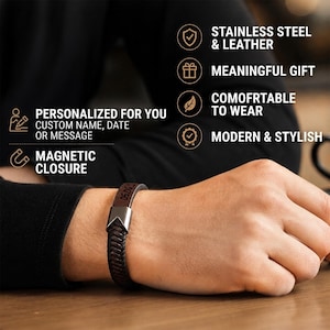 May include: A dark brown leather bracelet with a stainless steel clasp. The bracelet has a braided design and is engraved with a date. Text on the image reads: "Personalized for you, custom name, date or message, magnetic closure, stainless steel & leather, meaningful gift, comfortable to wear, modern & stylish."