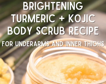 Gurkmeja + Kojic-skrubb (Armhåla + Inner Thing-skrubb) Gurkmeja-skrubb Recept Skrubbformulering Gör-det-själv-hudvård Recept Hudvårdsformuleringar