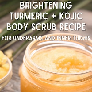May include: A jar of bright orange body scrub with the text "BRIGHTENING TURMERIC + KOJIC BODY SCRUB RECIPE FOR UNDERARMS AND INNER THIGHS". The image also shows turmeric powder and turmeric roots. Compiled by Z. Sutton.