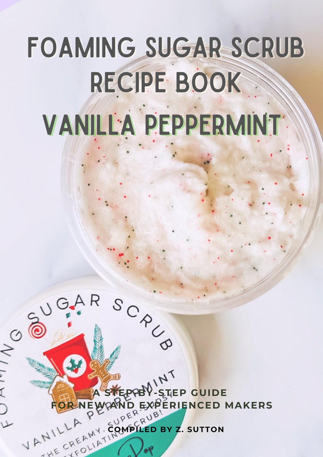 Foaming Sugar Scrub Recipe Ebook - Vanilla Peppermint /whipped Scrub ...