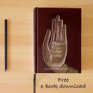 Pode incluir: Um livro de capa dura cor bordô com uma mão dourada na capa. O título do livro é "The Four Noble Truths" de Venerable Ajahn Sumedho. O texto "Free e-book download" está escrito abaixo da imagem.
