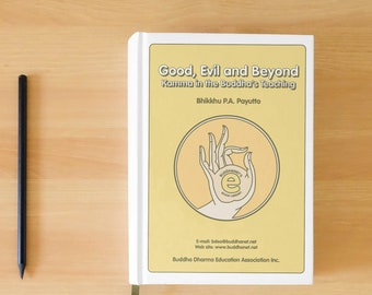 Kamma in the Buddhist Teachings E-book by Bhikkhu P.A. Payutto translated by Bruce Evans, Dharma Teachings of the law of Kamma / Karma