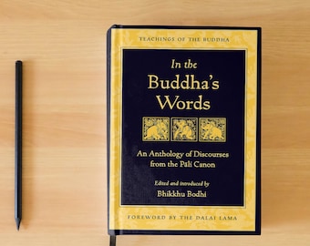 In the Buddha's Words E-book, An Anthology of Discourses From the Pali Canon by Bhikkhu Bodhi, Buddhist Dharma Teachings from the Buddha