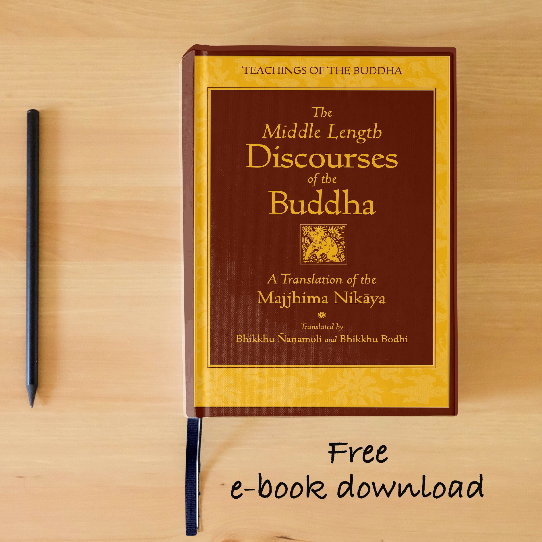 The Middle Length Discourses of the Buddha, A Translation of