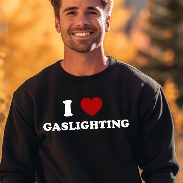 I Heart Gaslighting Shirt, Feminist Shirt, Gifts for Her, Y2K I Love Gaslighting T-Shirt, Gaslight Gatekeep Girlboss